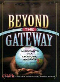 Beyond The Gateway ― Immigrants In A Changing America