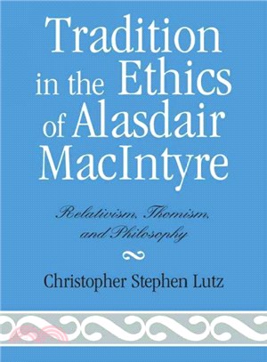 Tradition in the Ethics of Alasdair Macintyre ― Relativism, Thomism, and Philosophy