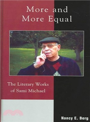 More And More Equal ─ The Literary Works Of Sami Michael