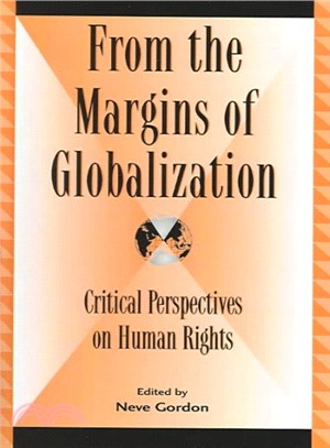 From the Margins of Globalization ─ Critical Perspectives on Human Rights