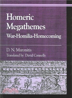Homeric Megathemes ― War, Homilia, Homecoming
