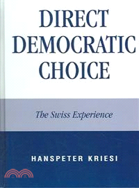 Direct Democratic Choice ─ The Swiss Experience