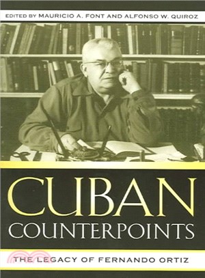 Cuban Counterpoints ― The Legacy Of Fernando Ortiz