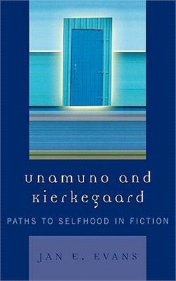 Unamuno And Kierkegaard ─ Paths To Selfhood In Fiction