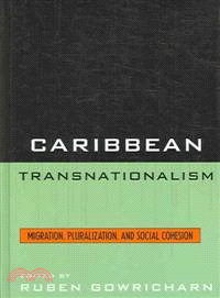 Caribbean Transnationalism ─ Migration, Pluralisation, And Social Cohesion