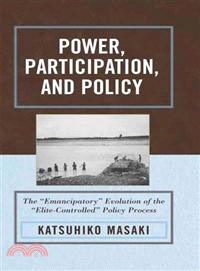 Power, Participation, and Policy ─ The Emancipatory Evolution of the Elite-Controlled Policy