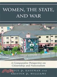 Women, The State, and War―A Comparative Perspective on Citizenship and Nationalism