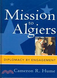 Mission to Algiers ― Diplomacy by Engagement