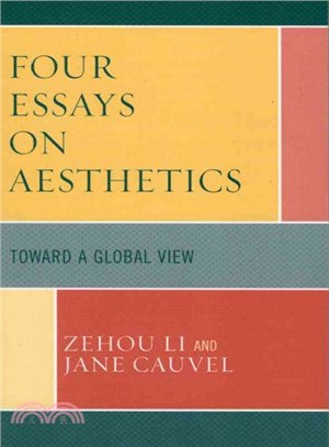 Four Essays on Aesthetics ― Toward a Global Perspective