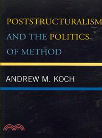 Poststructuralism and The Politics of Method