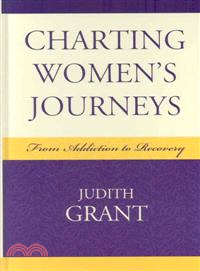 Charting Womens Journeys―From Addiction to Recovery
