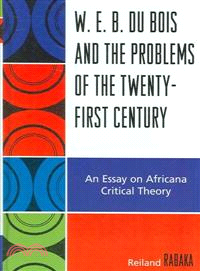 W.E.B. Du Bois and the Problems of the Twenty-First Century