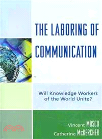 The Laboring of Communication