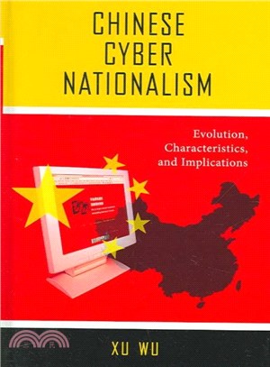 Chinese Cyber Nationalism ─ Evolution, Characteristics, and Implications