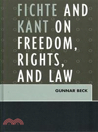 Fichte and Kant on Freedom, Rights, and Law