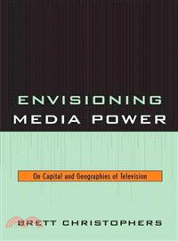 Envisioning Media Power — On Capital and Geographies of Television