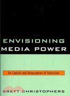 Envisioning Media Power: On Capital and Geographies of Television