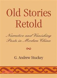 Old Stories Retold