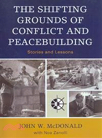 The Shifting Grounds of Conflict and Peacebuilding