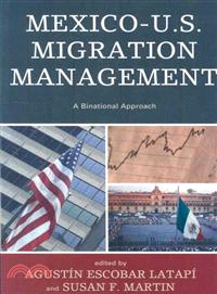 Mexico-U.S. Migration Management ― A Binational Approach