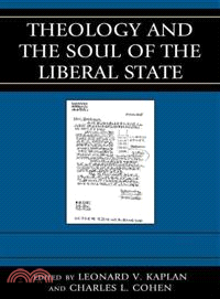 Theology and the Soul of the Liberal State