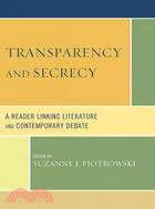 Transparency and Secrecy ─ A Reader Linking Literature and Contemporary Debate