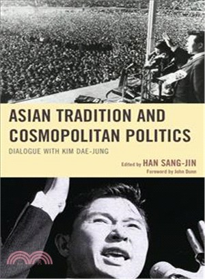 Asian Tradition and Cosmopolitan Politics ─ Dialogue With Kim Dae-jung