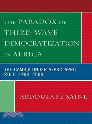 The Paradox of Third-Wave Democratization in Africa ─ The Gambia Under the AFPRC-APRC Rule, 1994-2008