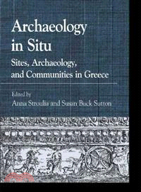 Archaeology in Situ ─ Sites, Archaeology, and Communities in Greece