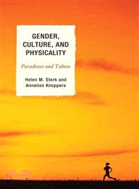 Gender, Culture, and Physicality ― Paradoxes and Taboos