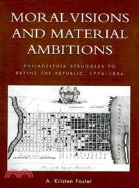 Moral Visions and Material Ambitions