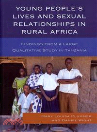Young People's Lives and Sexual Relationships in Rural Africa ─ Findings from a Large Qualitative Study in Tanzania