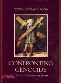 Confronting Genocide ─ Judaism, Christianity, Islam
