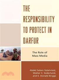 The Responsibility to Protect in Darfur ─ The Role of Mass Media