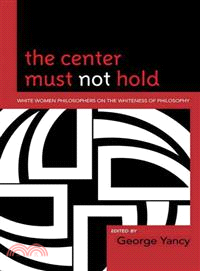 The Center Must Not Hold