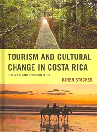 Tourism and Cultural Change in Costa Rica ─ Pitfalls and Possibilities