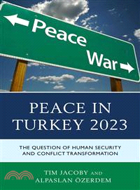 Peace in Turkey 2023—The Question of Human Security and Conflict Transformation