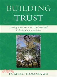 Building Trust ─ Doing Research to Understand Ethnic Communities