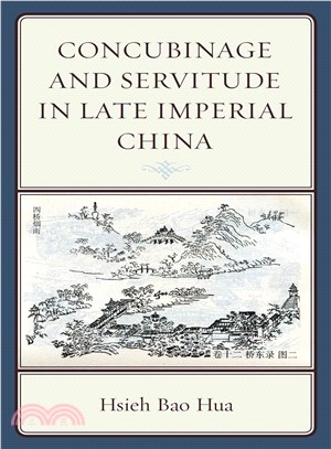 Concubinage and Servitude in Late Imperial China