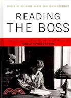 Reading the Boss: Interdisciplinary Approaches to the Works of Bruce Springsteen