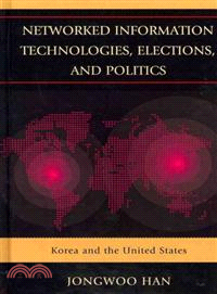 Networked Information Technologies, Elections, and Politics