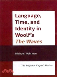 Language, Time, and Identity in Woolf's The Waves