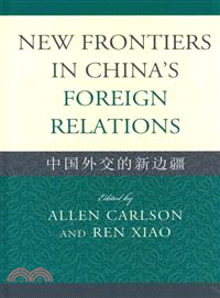 New Frontiers in China's Foreign Relations