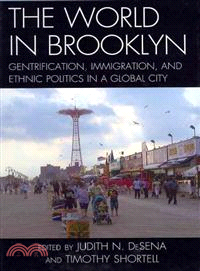 The World in Brooklyn ─ Gentrification, Immigration, and Ethnic Politics in a Global City