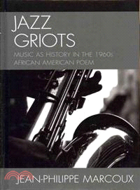 Jazz Griots ─ Music As History in the 1960s African American Poem