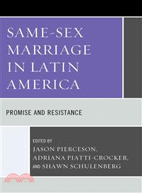 Same-Sex Marriage in Latin America ─ Promise and Resistance