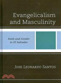 Evangelicalism and Masculinity ─ Faith and Gender in El Salvador