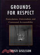 Grounds for Respect ─ Particularism, Universalism, and Communal Accountability