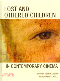 Lost and othered children in contemporary cinema /