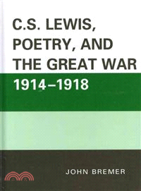 C.S. Lewis, Poetry, and the Great War, 1914-1918